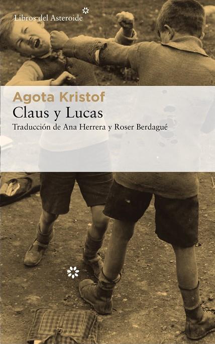 CLAUS Y LUCAS | 9788417007744 | KRISTOF, AGOTA