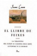LLIBRE DE FEIXES, EL | 9788482562551 | CABRÉ, JAUME