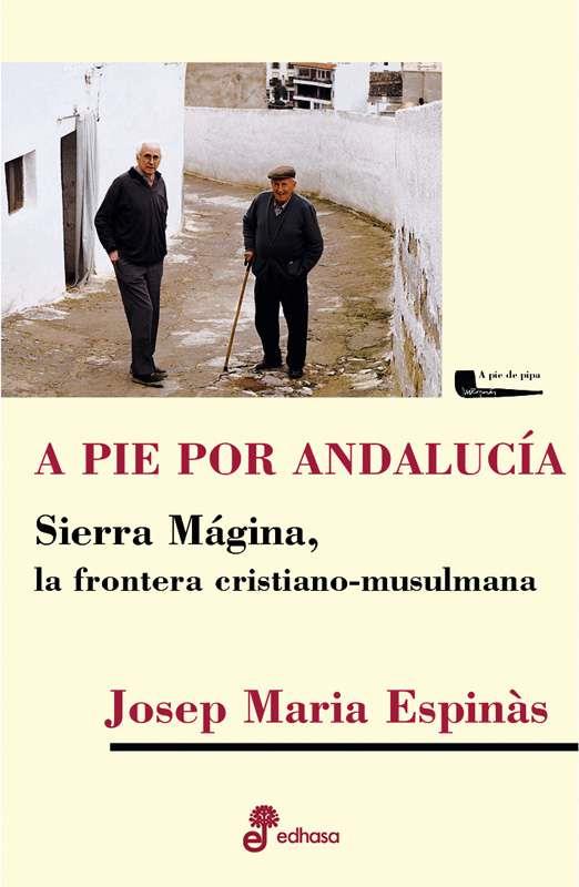A PIE POR ANDALUCÍA | 9788435019095 | ESPINAS, JOSEP MARIA