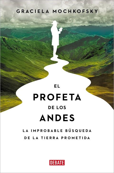 PROFETA DE LOS ANDES, EL | 9788419951120 | MOCHKOFSKY, GRACIELA