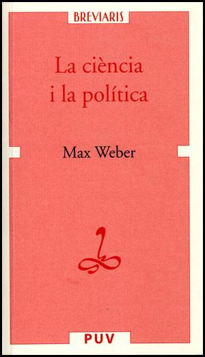 CIÈNCIA I LA POLÍTICA, LA | 9788437061078 | WEBER, MAX