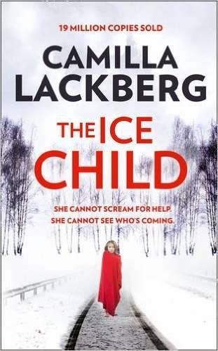 ICE CHILD, THE | 9780007518340 | LACKBERG, CAMILLA