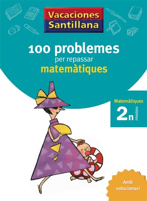 100 PROBLEMES PER REPASSAR MATEMATIQUES 2 PRIMARIA | 9788479182281 | DIVERSOS AUTORS