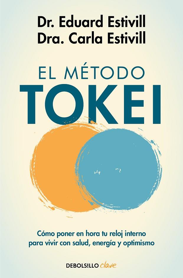 MÉTODO TOKEI, EL | 9788466358613 | ESTIVILL, DR. EDUARD / ESTIVILL, CARLA