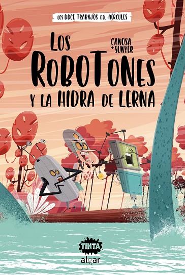 ROBOTONES Y LA HIDRA DE LERNA, LOS | 9788491425632 | CANOSA, ORIOL
