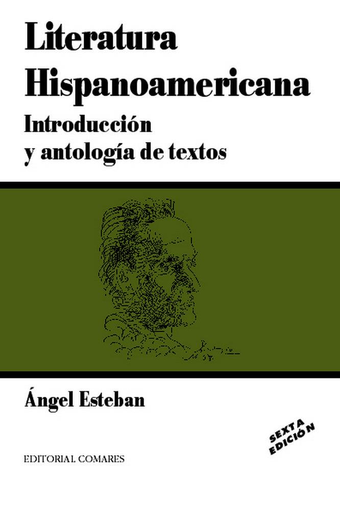 LITERATURA HISPANOAMERICANA (6ª EDICION) | 9788484446507 | ESTEBAN, ANGEL