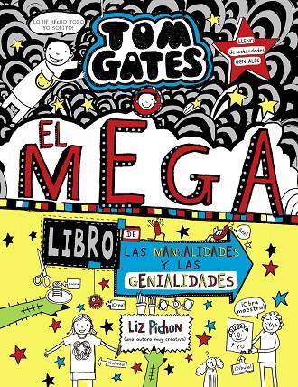 TOM GATES : EL MEGA LIBRO DE LAS MANUALIDADES Y LAS GENIALIDADES | 9788469628300 | PICHON, LIZ