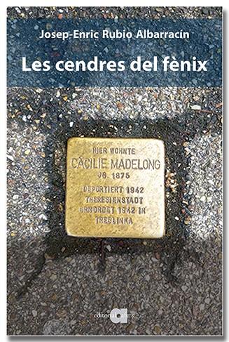 CENDRES DEL FENIX, LES | 9788418618475 | RUBIO ALBARRACIN, JOSEP-ENRIC