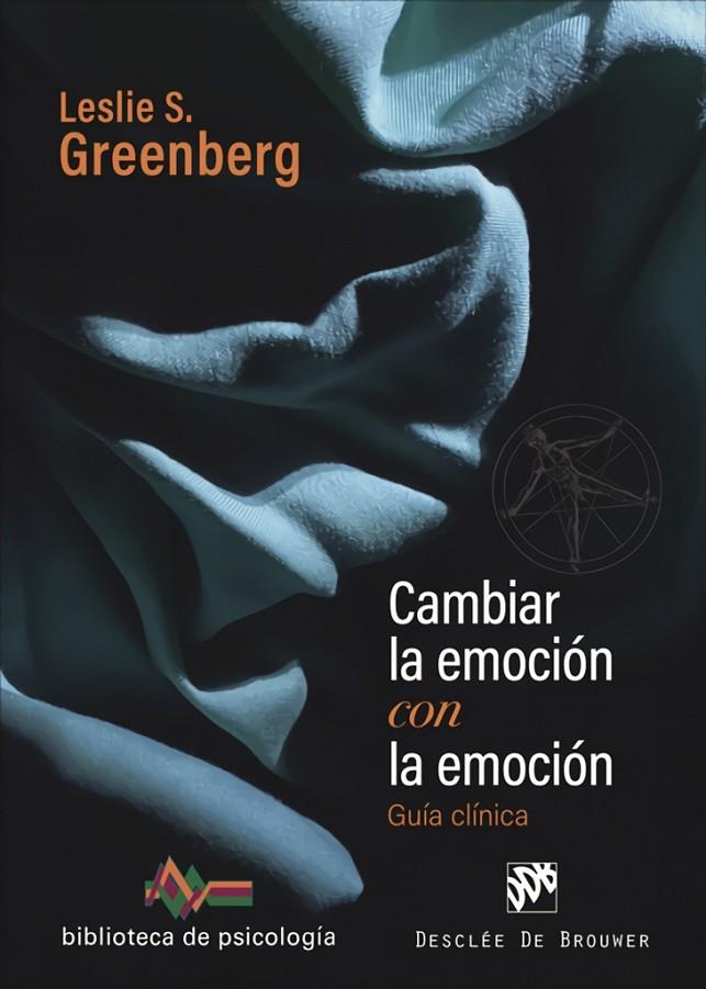 CAMBIAR LA EMOCIÓN CON LA EMOCIÓN | 9788433032447 | GREENBERG, LESLIE S.