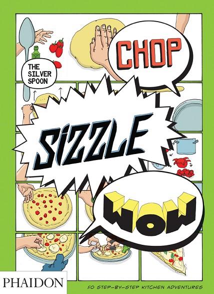 CHOP SIZZLE WOW - THE SILVER SPOON COMIC BOOK | 9780714867465