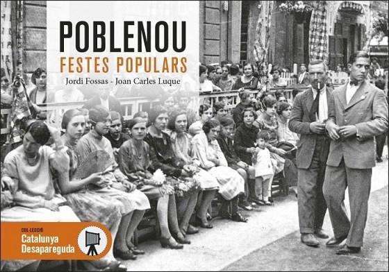 POBLENOU. FESTES POPULARS | 9788419736376 | FOSSAS, JORDI / LUQUE, JOAN CARLES