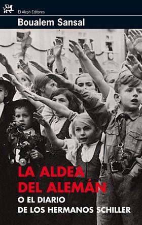 ALDEA DEL ALEMÁN O EL DIARIO DE LOS HERMANOS SCHILLER, LA | 9788476698495 | HRABAL, BOHUMIL