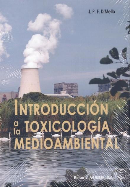 INTRODUCCIÓN A LA TOXICOLOGÍA MEDIOAMBIENTAL | 9788420012599 | MELLO, J. P. F.