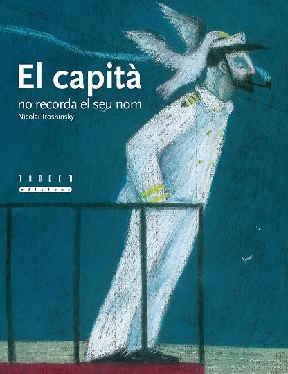 CAPITÀ NO RECORDA EL SEU NOM, EL | 9788481317671 | TROSHINSKY, NICOLAI