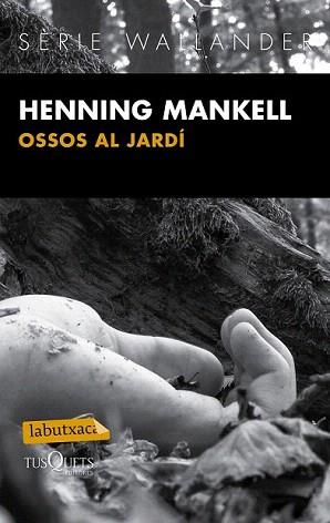 OSSOS AL JARDÍ | 9788483839430 | MANKELL, HENNING