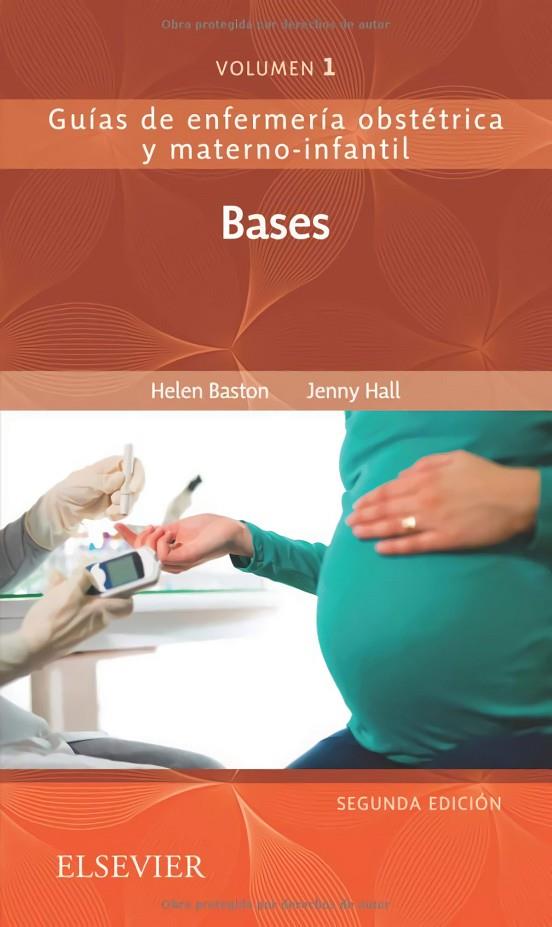 BASES DE LA ENFERMERIA MATERNO INFANTIL (2ª ED) | 9788491133377 | BASTON