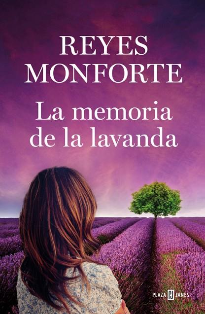MEMORIA DE LA LAVANDA, LA | 9788401021565 | MONFORTE, REYES