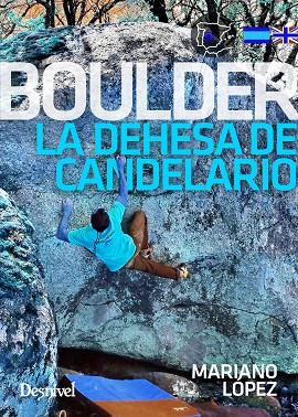 BOULDER LA DEHESA DE CANDELARIO | 9788498295900 | LOPEZ, MARIANO