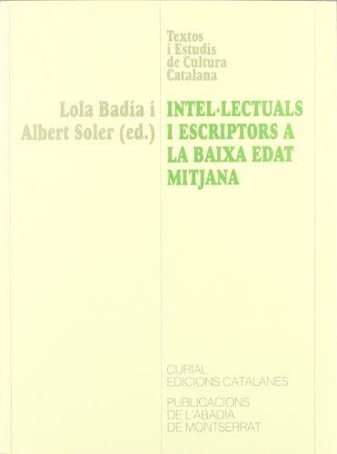 INTEL·LECTUALS I ESCRIPTORS A LA BAIXA EDAT MITJANA | 9788478265749 | BADIA, LOLA / SOLER, ALBERT