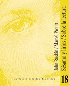 SÉSAMO Y LIRIOS / SOBRE LA LECTURA | 9788437056807 | PROUST, MARCEL / RUSKIN, JOHN