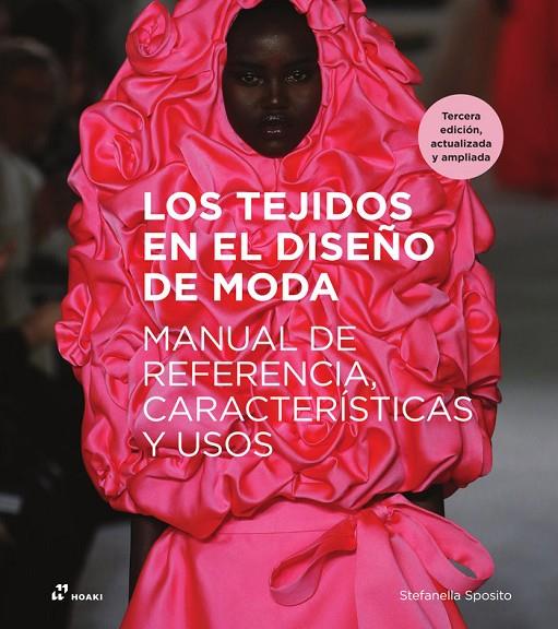 TEJIDOS Y EL DISEÑO DE MODA, LOS (3ª EDICIÓN) | 9788419220141 | SPOSITO, STEFANELLA