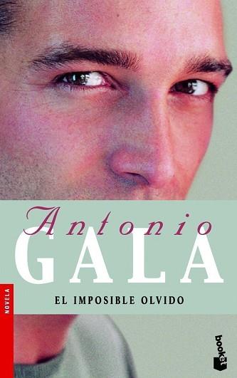 IMPOSIBLE OLVIDO , EL | 9788408071648 | GALA, ANTONIO
