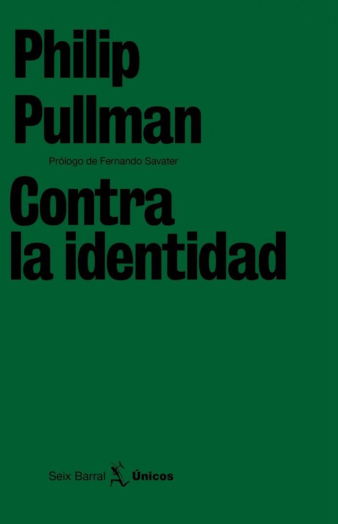 CONTRA LA «IDENTIDAD» | 9788432243202 | PULLMAN, PHILIP