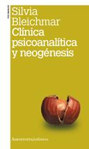 CLINICA PSICOANALITICA Y NEOGENESIS | 9789505181377 | BLEICHMAR, SILVIA