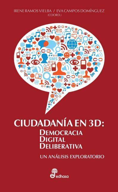 CIUDADANÍA EN 3D : DEMOCRACIA DIGITAL DELIBERATIVA | 9788435024075 | DIVERSOS AUTORS