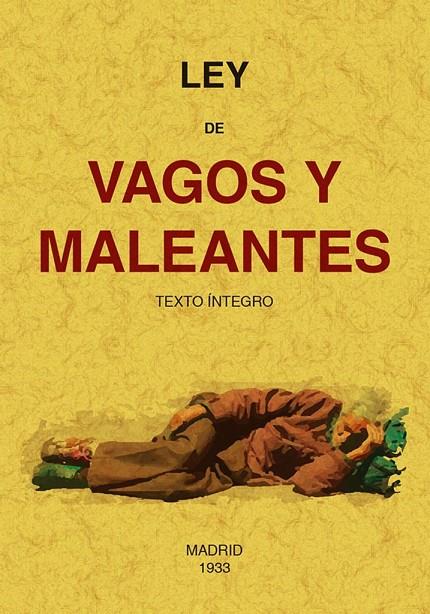 LEY DE VAGOS Y MALEANTES | 9788411710206 | ANÓNIMO