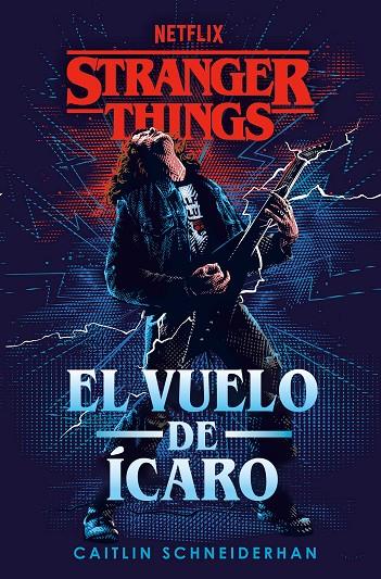 STRANGER THINGS : EL VUELO DE ÍCARO | 9788401024221 | SCHNEIDERHAN, CAITLIN