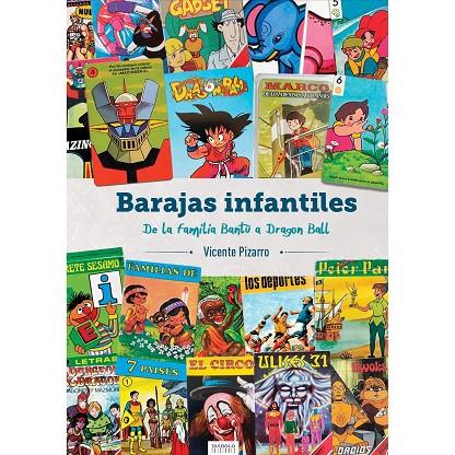BARAJAS INFANTILES. DE LA FAMILIA BANTU A DRAGON BALL | 9788419790347 | PIZARRO, VICENTE