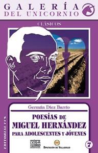 POESIAS DE MIGUEL HERNANDEZ PARA ADOLESCENTES Y JOVENES | 9788498425802 | DÍEZ BARRIO, GERMÁN