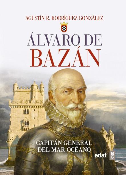 ÁLVARO DE BAZÁN | 9788441437791 | RODRÍGUEZ GONZÁLEZ, AGUSTÍN R.