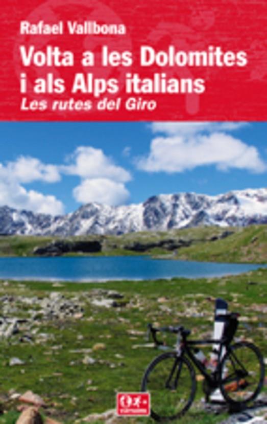 VOLTA A LES DOLOMITES I ALS ALPS ITALIANS | 9788497912341 | VALLBONA, RAFAEL