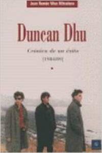 DUNCAN DHU. CRONICA DE UN EXITO 1984/89 | 9788480487191 | VILES MITXELENA, JUAN RAMON
