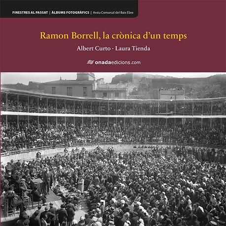 RAMON BORRELL, LA CRÒNICA D’UN TEMPS | 9788417638542 | CURTO HOMEDES, ALBERT