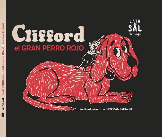 CLIFFORD. EL GRAN PERRO ROJO | 9788412480603 | BRIDWELL, NORMAN