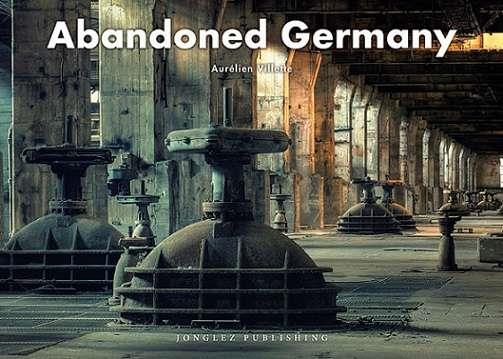 ABANDONED GERMANY | 9782361955946 | VILLETTE, AURÉLIEN