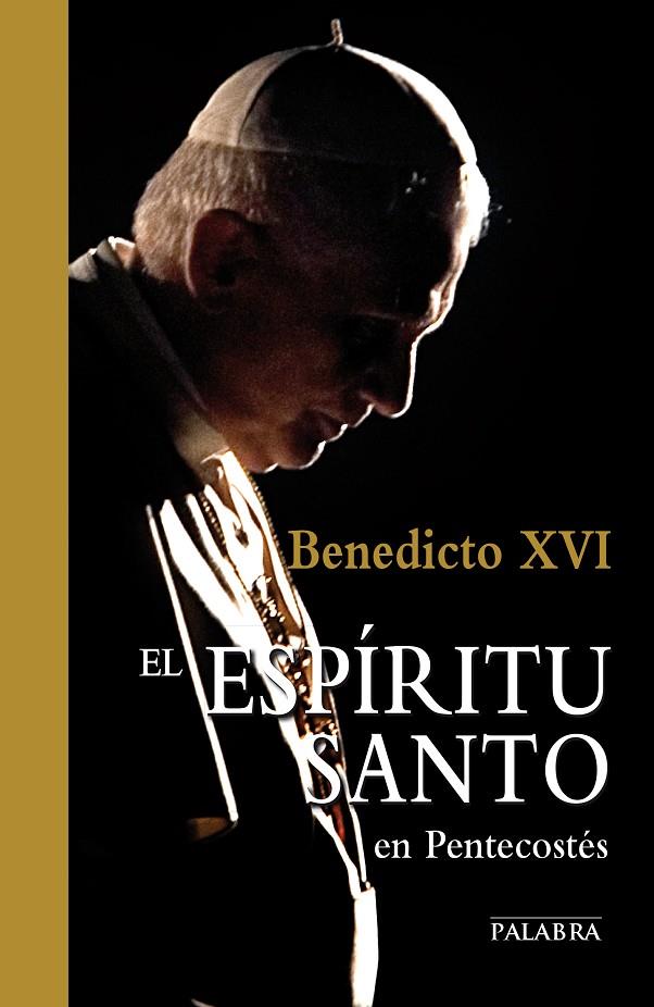 ESPÍRITU SANTO EN PENTECOSTÉS, EL | 9788498408522 | BENEDICTO XVI / RATZINGER, JOSEPH