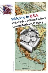 WELCOME TO USA | 9788415564409 | CATHER, WILLA/FAULKNER, WILLIAM/MICHAELS, LEONARD/PORTER, WILLIAM SIDNEY