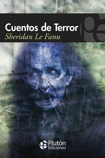 CUENTOS DE TERROR | 9788494653162 | LE FANU, SHERIDAN