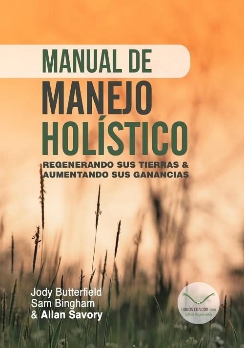 MANUAL DE MANEJO HOLÍSTICO | 9789569727153 | BINGHAM, SAM / BUTTERFIELD, JODY / SAVORY , ALLAN