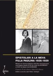 EPISTOLARI A LA MEVA FILLA PAULINA | 9788494405679 | PI DE LA SERRA I MATA DE LA BARATA, FRANCESC