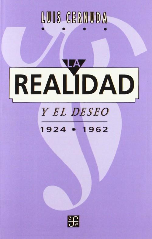 REALIDAD Y EL DESEO 1924-1962, LA | 9788437504643 | CERNUDA, LUIS