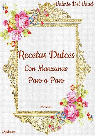 RECETAS DULCES CON MANZANAS. PASO A PASO (2 EDICIÓN) | 9788411707435 | VAUD, VALERIE DEL