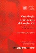 ONCOLOGIA A PRINCIPIS DEL SEGLE XXI (1A REIMPR.) | 9788472838666 | MASSAGUÉ I SOLÉ, JOAN