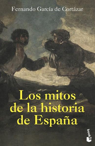 MITOS DE LA HISTORIA DE ESPAÑA, LOS | 9788408226291 | GARCÍA DE CORTÁZAR, FERNANDO