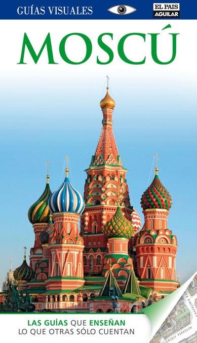 MOSCÚ : GUÍAS VISUALES [2014] | 9788403513334 | VARIOS AUTORES