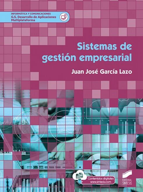 SISTEMAS DE GESTION EMPRESARIAL CFGS | 9788413570778 | GARCÍA LAZO, JUAN JOSÉ